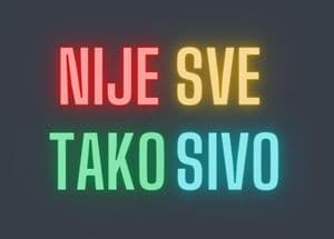 Nije sve tako sivo